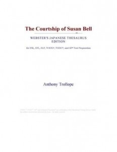 Baixar The Courtship of Susan Bell (Webster's Japanese Thesaurus Edition) pdf, epub, eBook