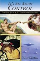 Baixar It's All about Control: The God, Jesus and ET Coverup pdf, epub, eBook
