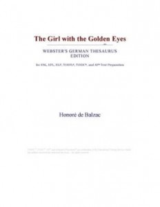 Baixar The Girl with the Golden Eyes (Webster's German Thesaurus Edition) pdf, epub, eBook