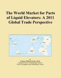 Baixar The World Market for Parts of Liquid Elevators: A 2011 Global Trade Perspective pdf, epub, eBook