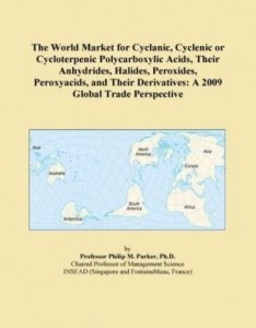 Baixar The World Market for Cyclanic, Cyclenic or Cycloterpenic Polycarboxylic Acids, Their Anhydrides, Hal pdf, epub, eBook