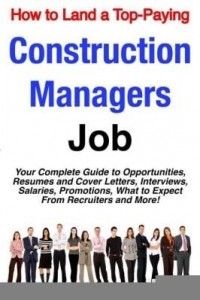 Baixar How to Land a Top-Paying Construction Managers Job: Your Complete Guide to Opportunities, Resumes an pdf, epub, eBook