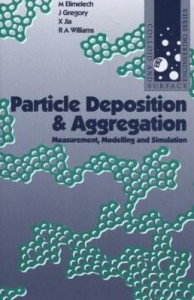 Baixar Particle Deposition & Aggregation: Measurement, Modelling and Simulation pdf, epub, eBook
