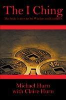 Baixar The I Ching: The Book to Turn to for Wisdom pdf, epub, eBook