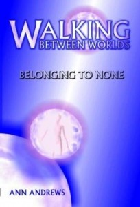 Baixar Walking Between Worlds: Belonging To None pdf, epub, eBook