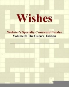 Baixar Wishes – Webster's Specialty Crossword Puzzles, Volume 5: The Guru's  Edition pdf, epub, eBook