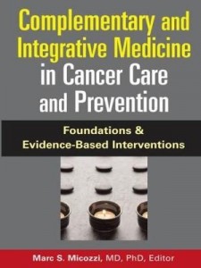 Baixar Complementary and Integrative Medicine in Cancer Care and Prevention: Foundations and Evidence-Based pdf, epub, eBook