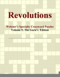 Baixar Revolutions – Webster's Specialty Crossword Puzzles, Volume 5: The Guru's  Edition pdf, epub, eBook