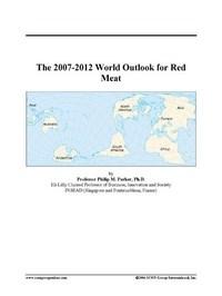 Baixar The 2007-2012 World Outlook for Red Meat pdf, epub, eBook
