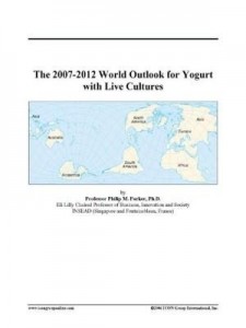 Baixar The 2007-2012 World Outlook for Yogurt with Live Cultures pdf, epub, eBook