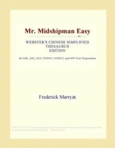 Baixar Mr. Midshipman Easy (Webster's Chinese Simplified Thesaurus Edition) pdf, epub, eBook