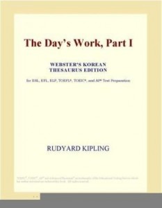Baixar The Day¿s Work, Part I (Webster's Korean Thesaurus Edition) pdf, epub, eBook