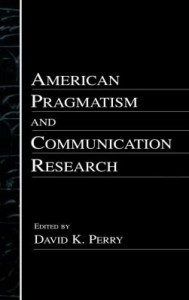 Baixar American Pragmatism and Communication Research pdf, epub, eBook