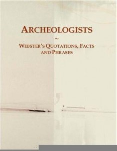 Baixar Archeologists: Webster¿s Quotations, Facts and Phrases pdf, epub, eBook