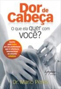 Baixar Dor de Cabeça – O que Ela Quer com Você ? pdf, epub, eBook