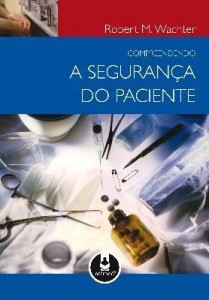 Baixar Compreendendo a Segurança do Paciente pdf, epub, eBook