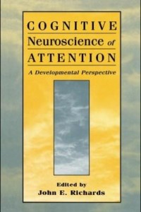 Baixar Cognitive Neuroscience of Attention: A Developmental Perspective pdf, epub, eBook
