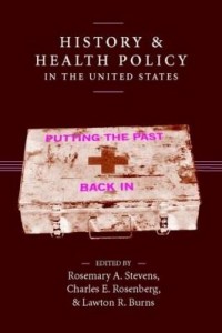 Baixar History and Health Policy in the United States: Putting the Past Back in pdf, epub, eBook