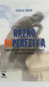 Baixar Razão Imperfeita: Uma dialética para a ordem e o caos do existir humano pdf, epub, eBook