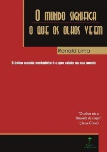 Baixar O Mundo Significa O Que Os Olhos Veem pdf, epub, eBook