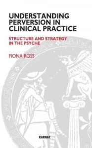 Baixar Understanding Perversion in Clinical Practice: Structure and Strategy in the Psyche pdf, epub, eBook