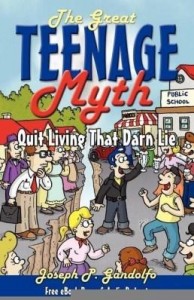 Baixar The Great Teenage Myth: Stop Living That Darn Lie! pdf, epub, eBook
