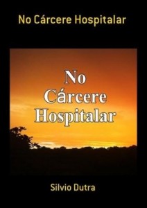 Baixar No Cárcere Hospitalar pdf, epub, eBook