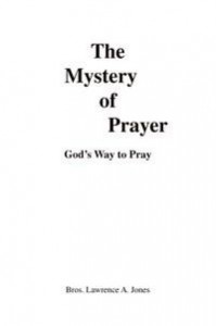 Baixar The Mystery of Prayer:God's Way to Pray pdf, epub, eBook