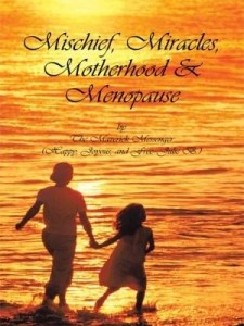 Baixar Mischief, Miracles, Motherhood, & Menopause pdf, epub, eBook