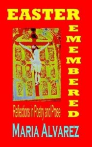 Baixar Easter Remembered: Reflections in Poetry and Prose pdf, epub, eBook