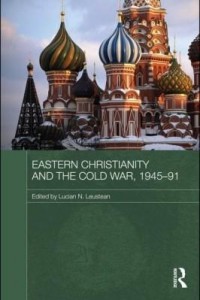 Baixar Eastern Christianity and the Cold War, 1945-91 pdf, epub, eBook