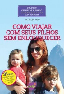 Baixar Crianças A Bordo – Como Viajar Com Seus Filhos Sem Enlouquecer – 3ª Ed. 2013 pdf, epub, eBook