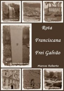 Baixar Rota Franciscana – Frei Galvão pdf, epub, eBook