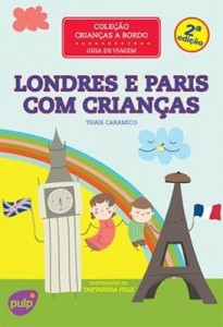 Baixar Londres e Paris Com Crianças – Col. Crianças A Bordo – Guia de Viagem – 2ª Ed. 2014 pdf, epub, eBook