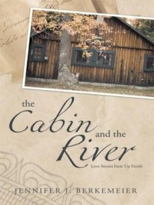 Baixar The Cabin and the River: Love Stories from Up North pdf, epub, eBook