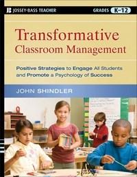 Baixar Transformative Classroom Management: Positive Strategies To Engage All Students And Promote a Psycho pdf, epub, eBook