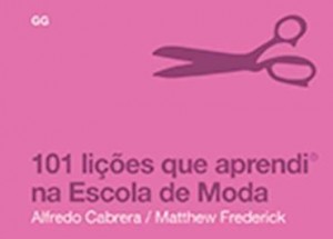 Baixar 101 liçoes que aprendi na Escola da Moda pdf, epub, eBook