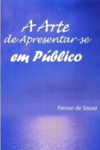 Baixar A Arte de Apresentar-se em Público pdf, epub, eBook