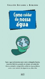 Baixar Como Cuidar da Nossa Água – Col. Entenda e Aprenda pdf, epub, eBook