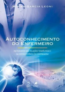 Baixar Autoconhecimento do Enfermeiro – Instrumento nas Relações Terapêuticas e na Gestão/Gerência em Enfer pdf, epub, eBook