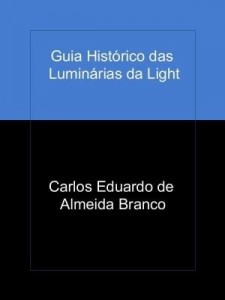 Baixar Guia Histórico das Luminárias da Light pdf, epub, eBook