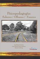 Baixar Psicopedagogia: Saberes / Olhares / Fazeres pdf, epub, eBook