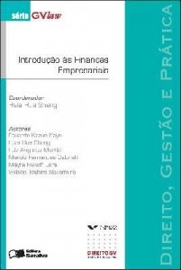 Baixar SÉRIE GV LAW – DIREITO, GESTÃO E PRÁTICA – INTRODUÇÃO ÀS FINANÇAS EMPRESARIAIS – 1ª edição pdf, epub, eBook