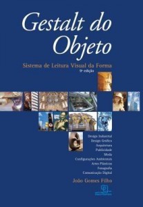 Baixar Gestalt do Objeto: sistema de leitura virtual da forma João Gomes Filho pdf, epub, eBook