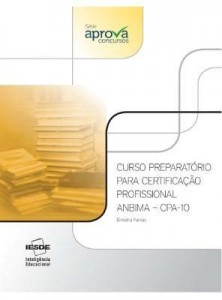 Baixar Curso Preparatório Para Certificação Profissional Anbima – Cpa-10 – Série Aprova Concursos pdf, epub, eBook