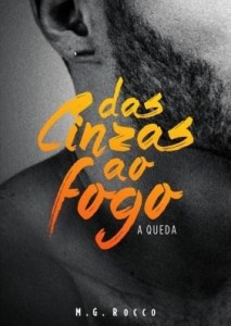 Baixar Das Cinzas ao Fogo – A Queda pdf, epub, eBook