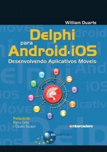 Baixar Delphi Para Android e Ios – Desenvolvimento Aplicativos Móveis pdf, epub, eBook