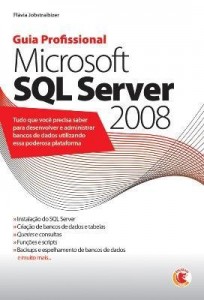 Baixar Guia Profissional Microsoft SQL Server 2008 pdf, epub, eBook