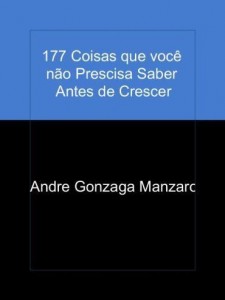 Baixar 177 Coisas que você não Prescisa Saber Antes de Crescer pdf, epub, eBook