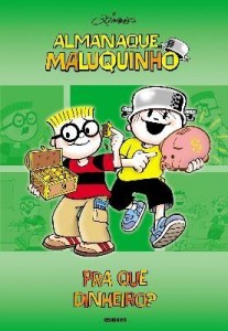 Baixar Almanaque Maluquinho – Pra que Dinheiro ? – Conforme a Nova Ortografia pdf, epub, eBook